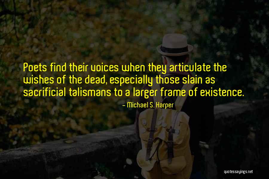 General Veers Quotes By Michael S. Harper General Veers Quotes By Michael S. Harper
