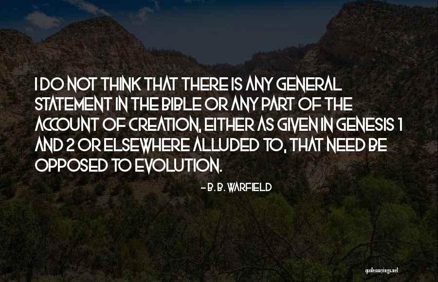 General Warfield Quotes By B. B. Warfield General Warfield Quotes By B. B. Warfield