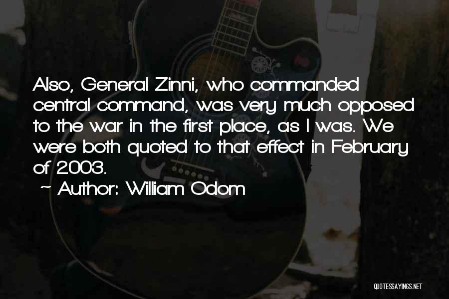 General Zinni Quotes By William Odom