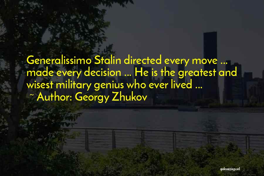 Generalissimo Quotes By Georgy Zhukov