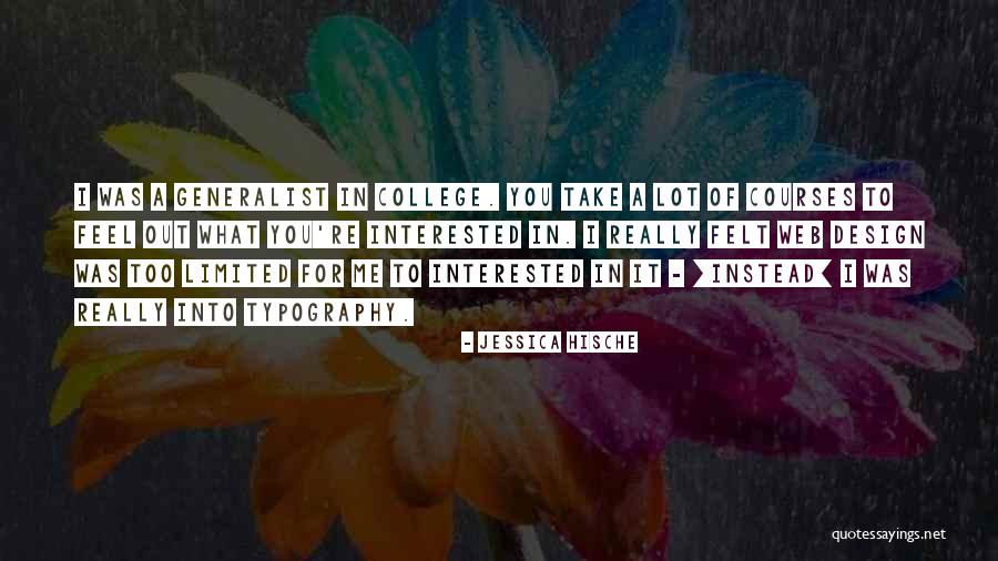Generalist Quotes By Jessica Hische Generalist Quotes By Jessica Hische