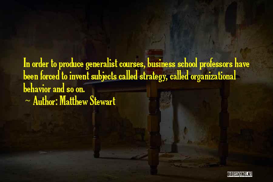 Generalist Quotes By Matthew Stewart