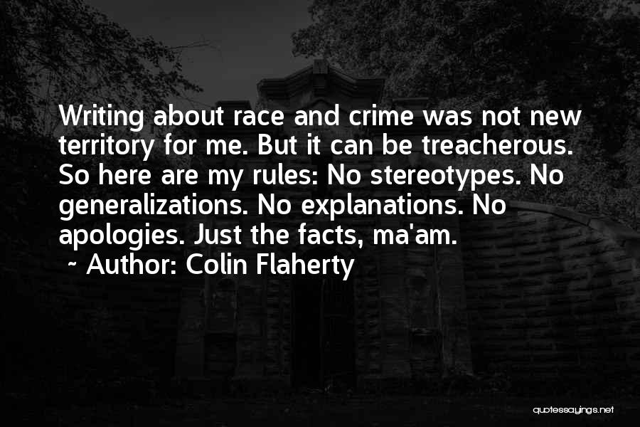 Generalizations Quotes By Colin Flaherty