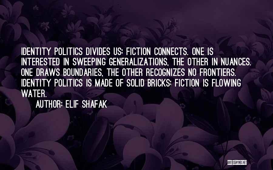 Generalizations Quotes By Elif Shafak