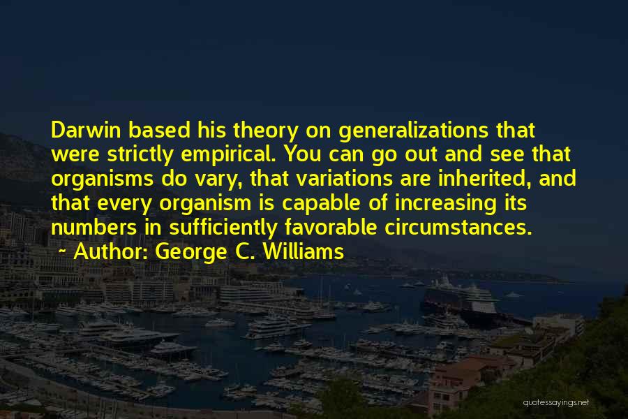 Generalizations Quotes By George C. Williams
