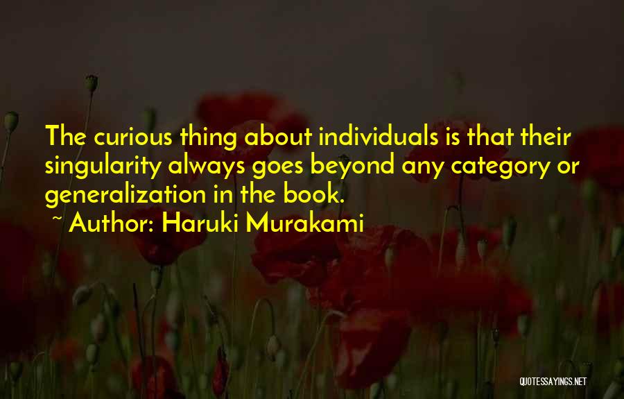 Generalizations Quotes By Haruki Murakami