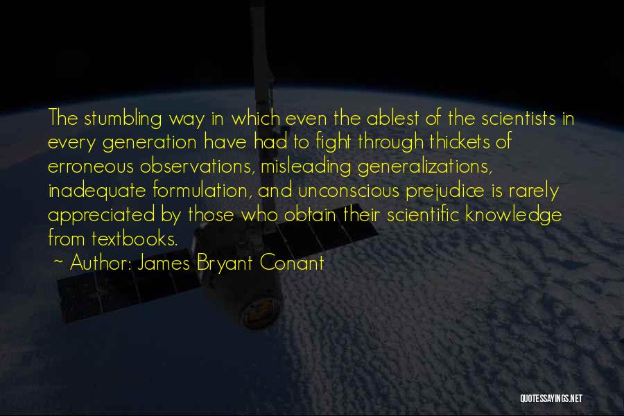 Generalizations Quotes By James Bryant Conant