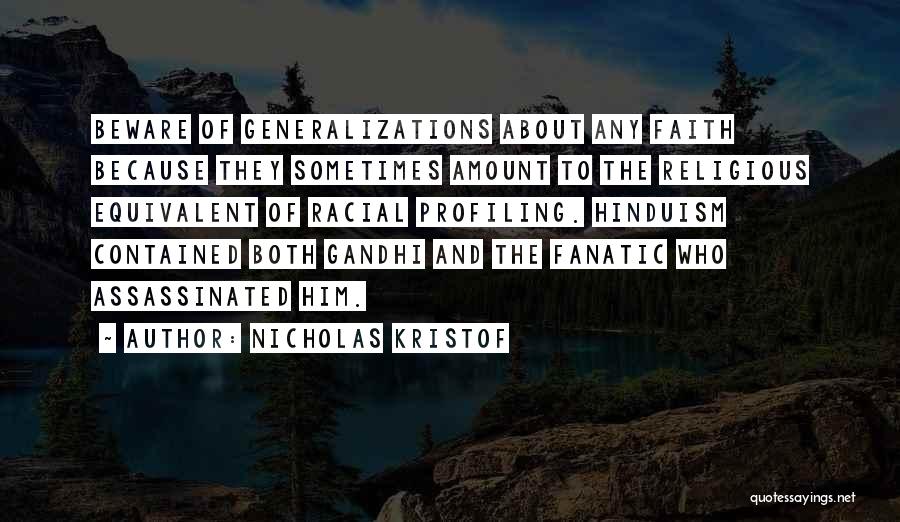 Generalizations Quotes By Nicholas Kristof