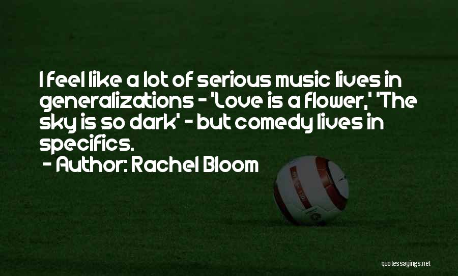 Generalizations Quotes By Rachel Bloom