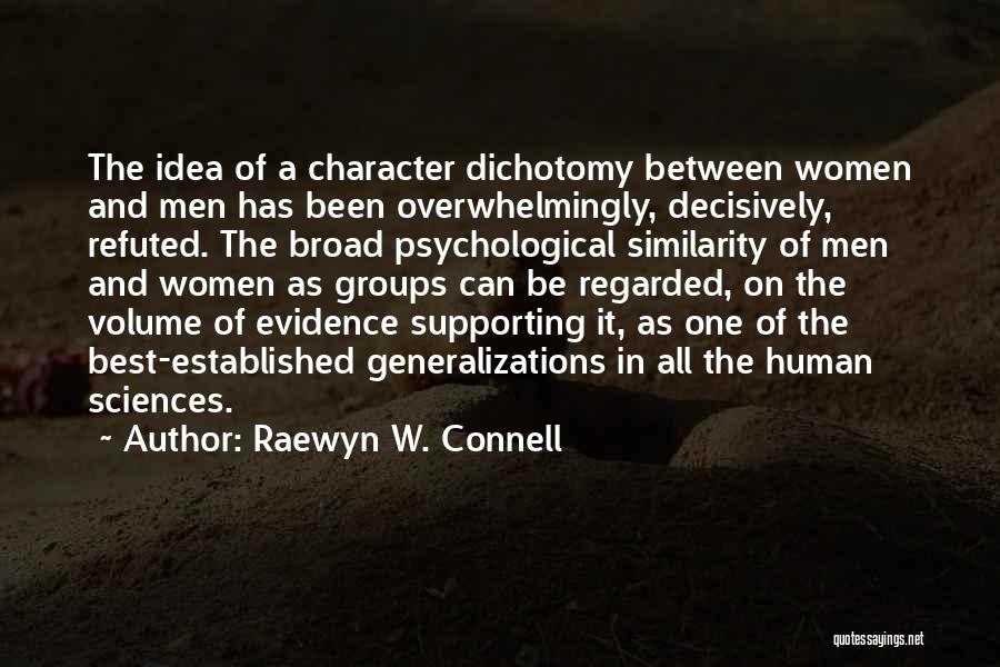 Generalizations Quotes By Raewyn W. Connell