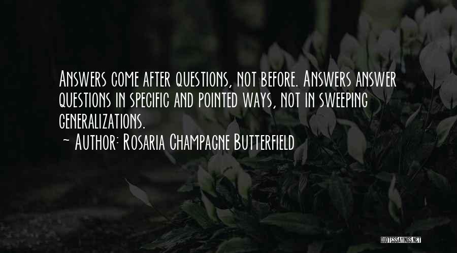 Generalizations Quotes By Rosaria Champagne Butterfield