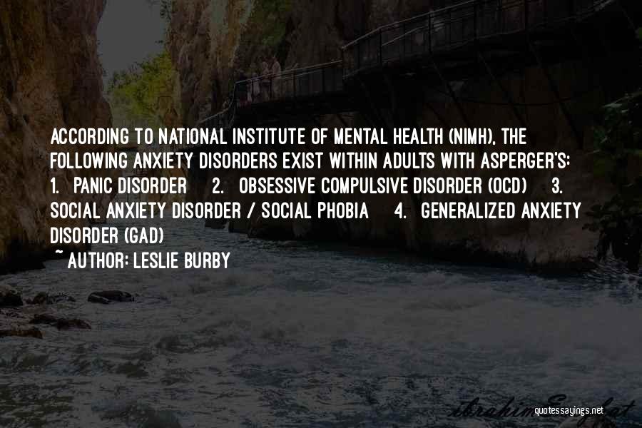 Generalized Anxiety Disorder Quotes By Leslie Burby