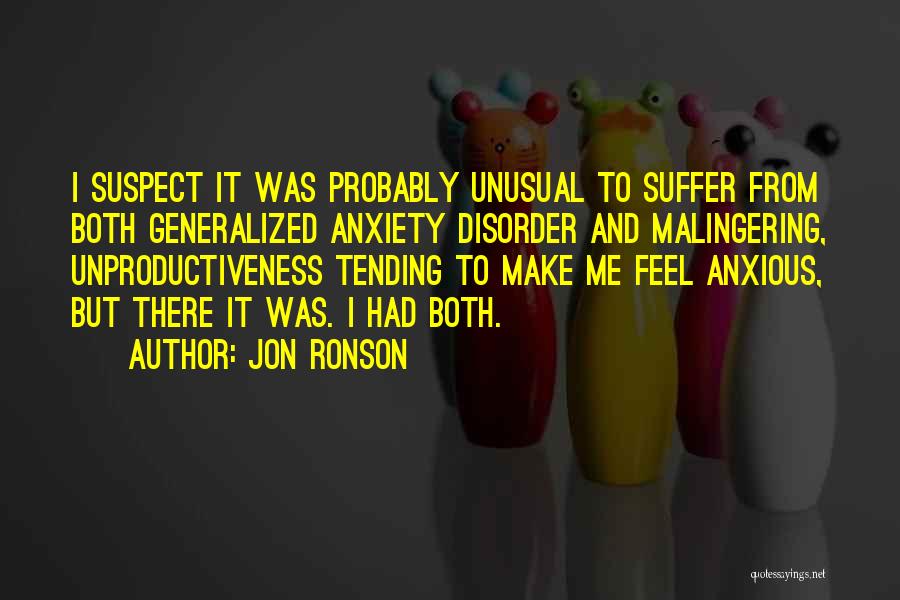 Generalized Anxiety Quotes By Jon Ronson