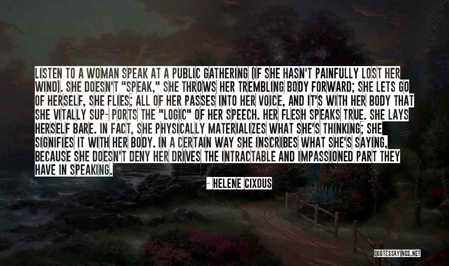 Generalized Quotes By Helene Cixous Generalized Quotes By Helene Cixous