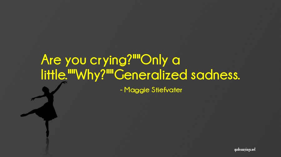 Generalized Quotes By Maggie Stiefvater Generalized Quotes By Maggie Stiefvater