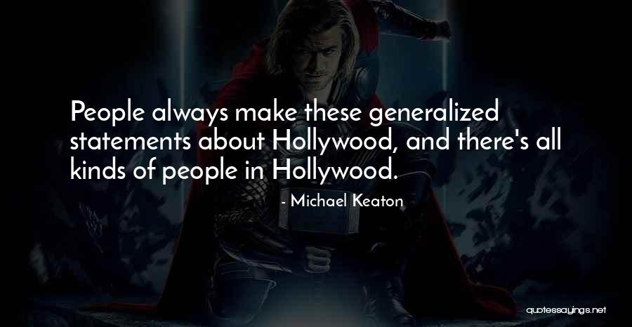 Generalized Quotes By Michael Keaton Generalized Quotes By Michael Keaton