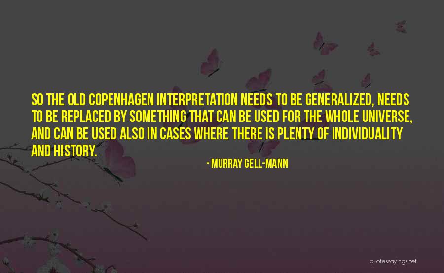 Generalized Quotes By Murray Gell-Mann Generalized Quotes By Murray Gell-Mann
