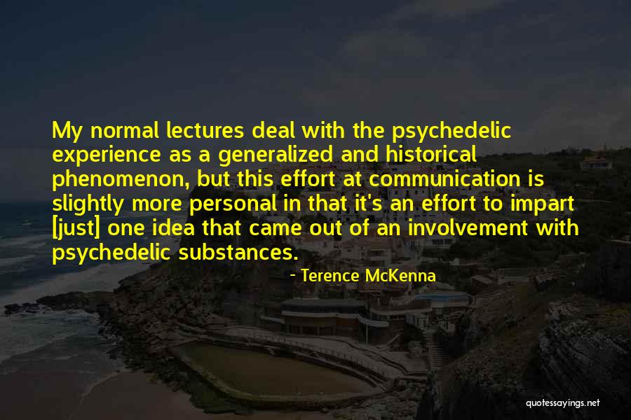 Generalized Quotes By Terence McKenna Generalized Quotes By Terence McKenna