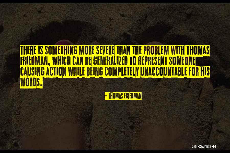 Generalized Quotes By Thomas Friedman Generalized Quotes By Thomas Friedman