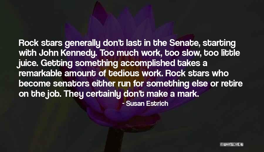 Generally Quotes By Susan Estrich Generally Quotes By Susan Estrich