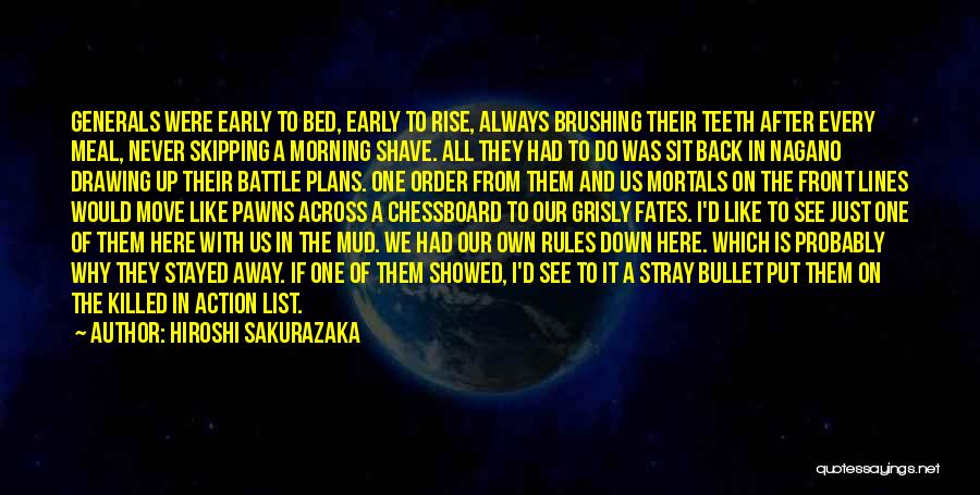 Generals And Soldiers Quotes By Hiroshi Sakurazaka