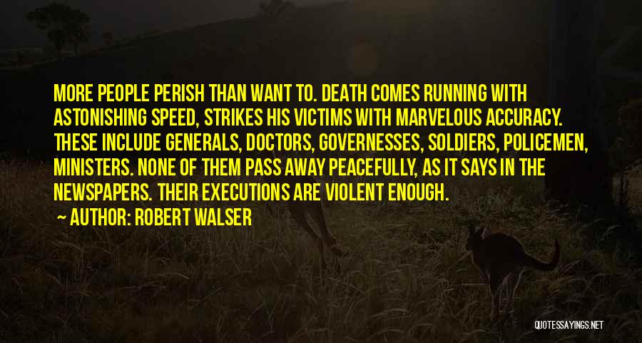 Generals And Soldiers Quotes By Robert Walser