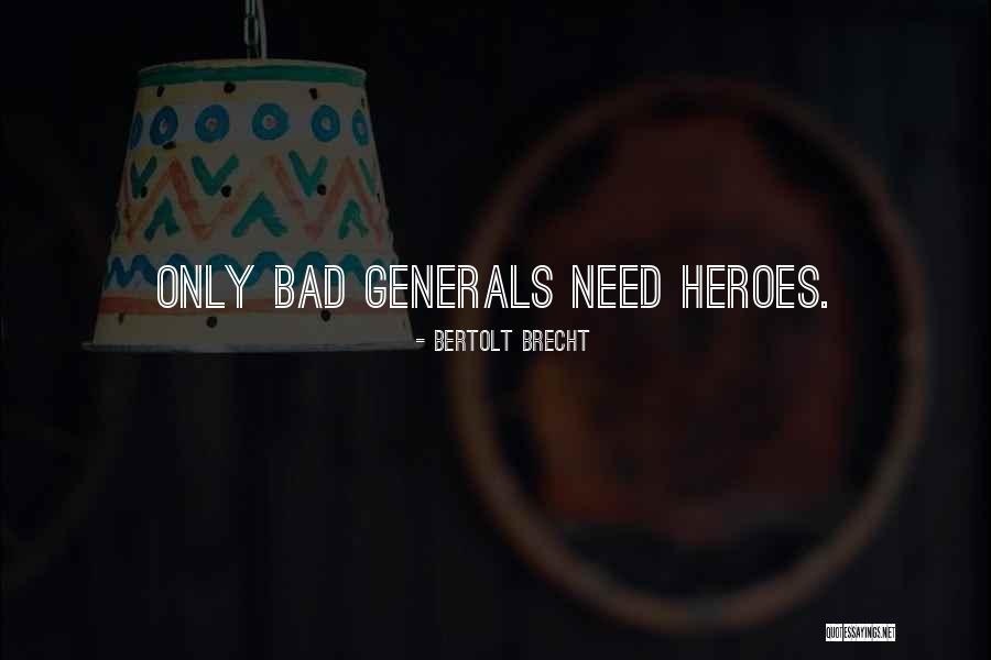Generals Quotes By Bertolt Brecht Generals Quotes By Bertolt Brecht