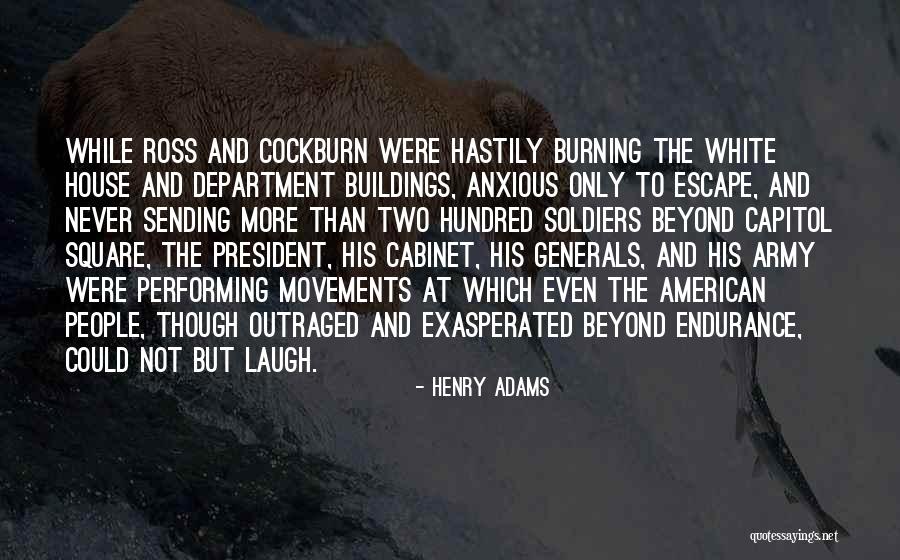 Generals Quotes By Henry Adams Generals Quotes By Henry Adams
