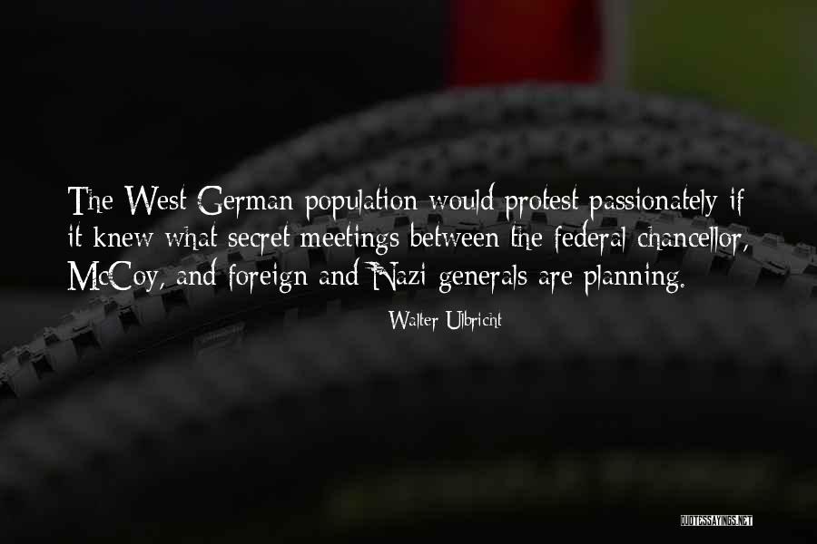 Generals Quotes By Walter Ulbricht Generals Quotes By Walter Ulbricht