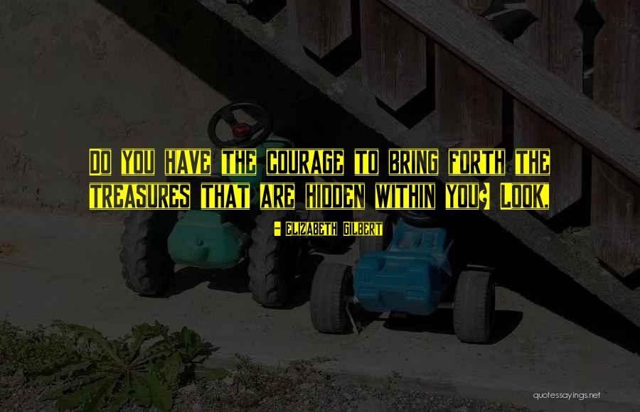 Generasi X Quotes By Elizabeth Gilbert Generasi X Quotes By Elizabeth Gilbert