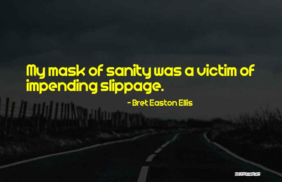 Generasia Nana Quotes By Bret Easton Ellis Generasia Nana Quotes By Bret Easton Ellis