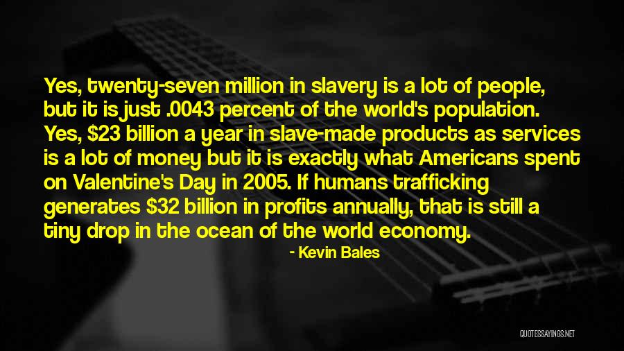 Generates Quotes By Kevin Bales Generates Quotes By Kevin Bales