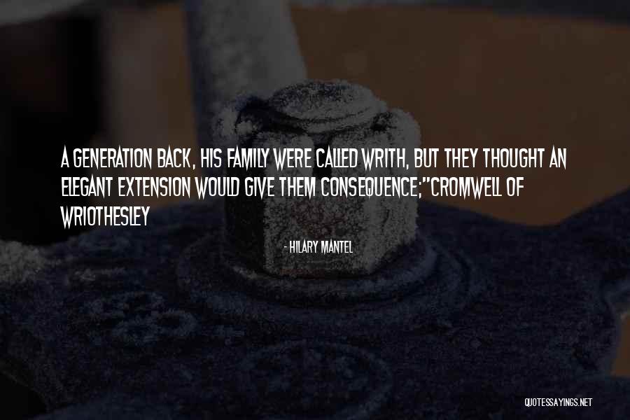 Generation Family Quotes By Hilary Mantel Generation Family Quotes By Hilary Mantel