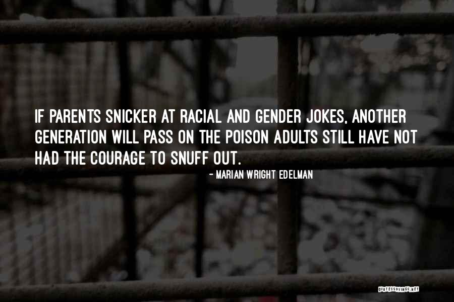 Generation Family Quotes By Marian Wright Edelman Generation Family Quotes By Marian Wright Edelman