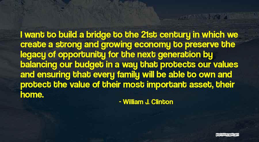 Generation Family Quotes By William J. Clinton Generation Family Quotes By William J. Clinton