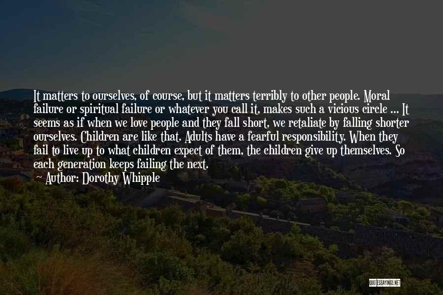 Generation Next Quotes By Dorothy Whipple