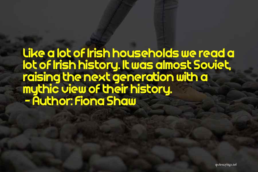 Generation Next Quotes By Fiona Shaw