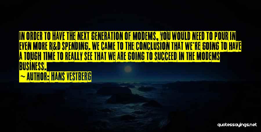 Generation Next Quotes By Hans Vestberg