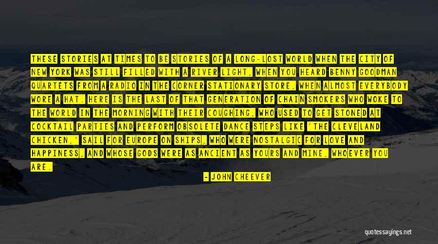 Generation Ships Quotes By John Cheever Generation Ships Quotes By John Cheever
