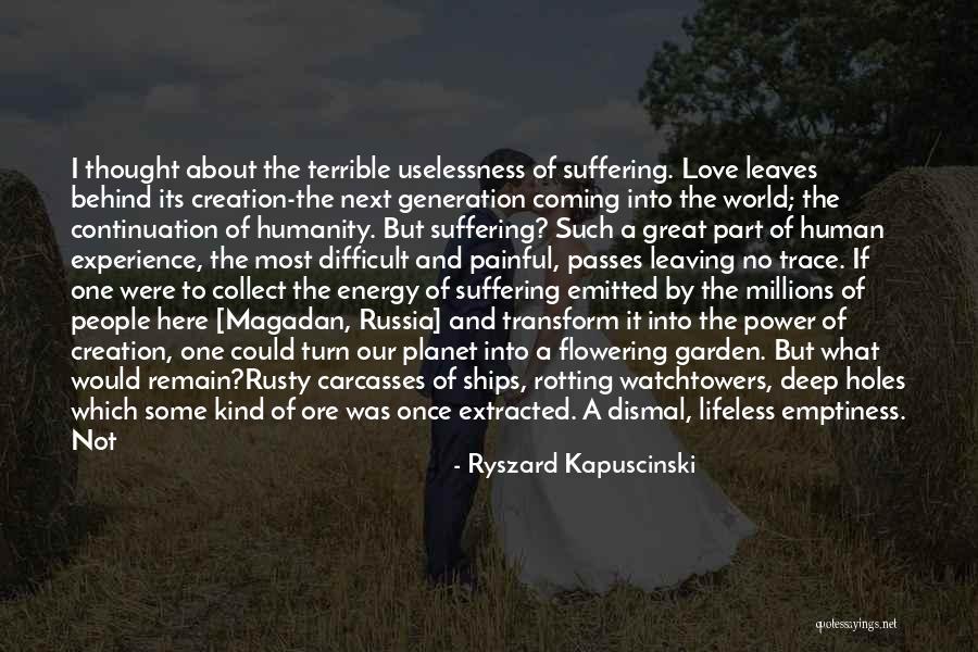 Generation Ships Quotes By Ryszard Kapuscinski Generation Ships Quotes By Ryszard Kapuscinski