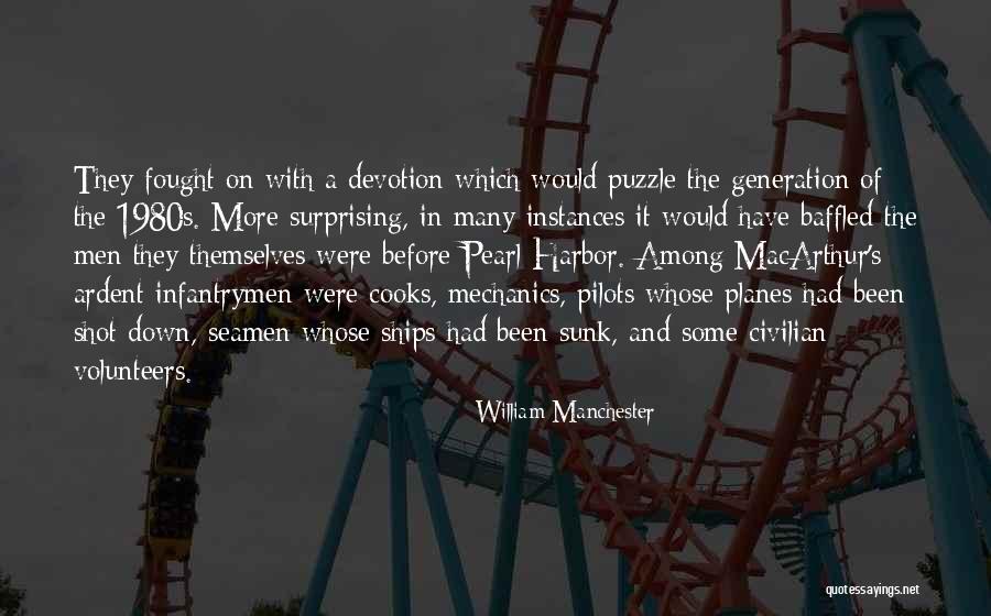 Generation Ships Quotes By William Manchester Generation Ships Quotes By William Manchester