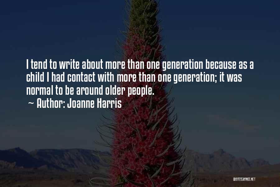 Generation X And Y Quotes By Joanne Harris