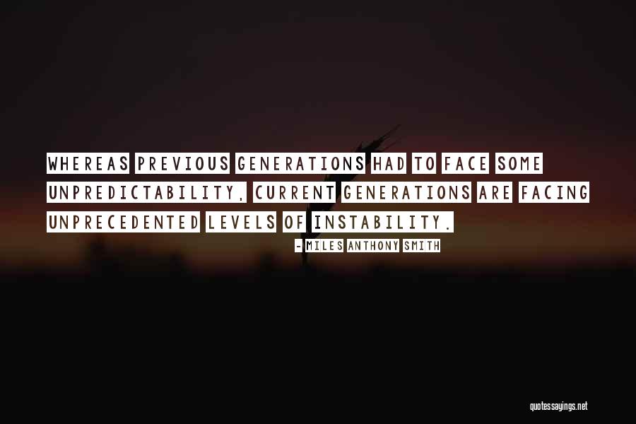 Generation X Quotes By Miles Anthony Smith