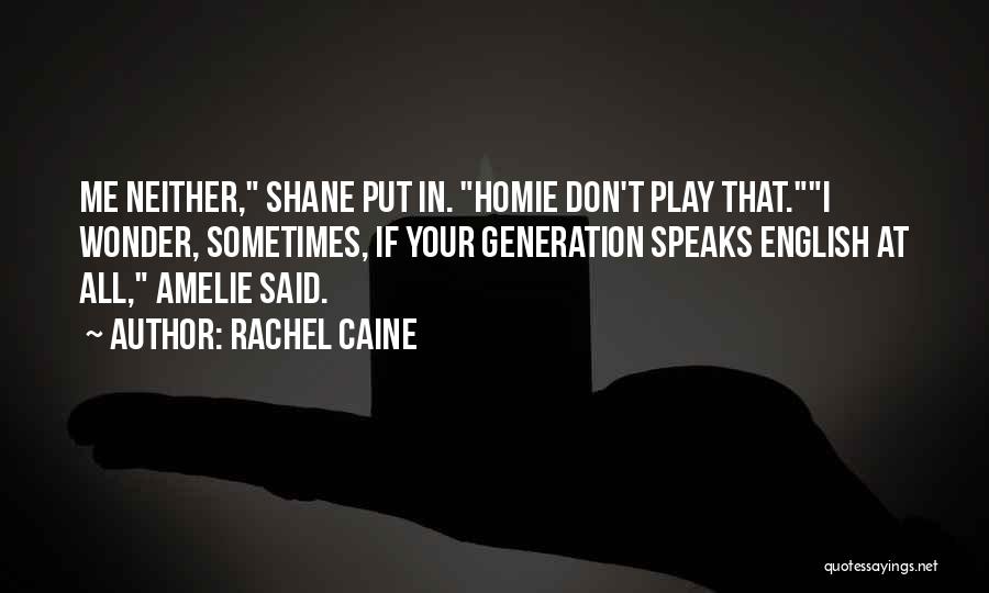 Generation Y Funny Quotes By Rachel Caine