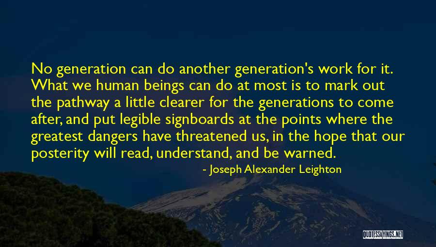 Generations At Work Quotes By Joseph Alexander Leighton