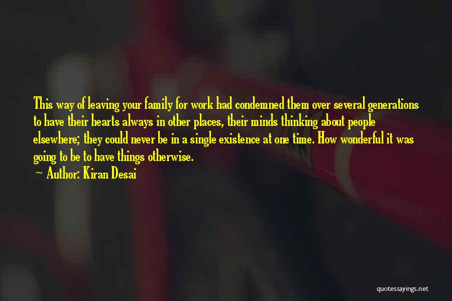 Generations At Work Quotes By Kiran Desai