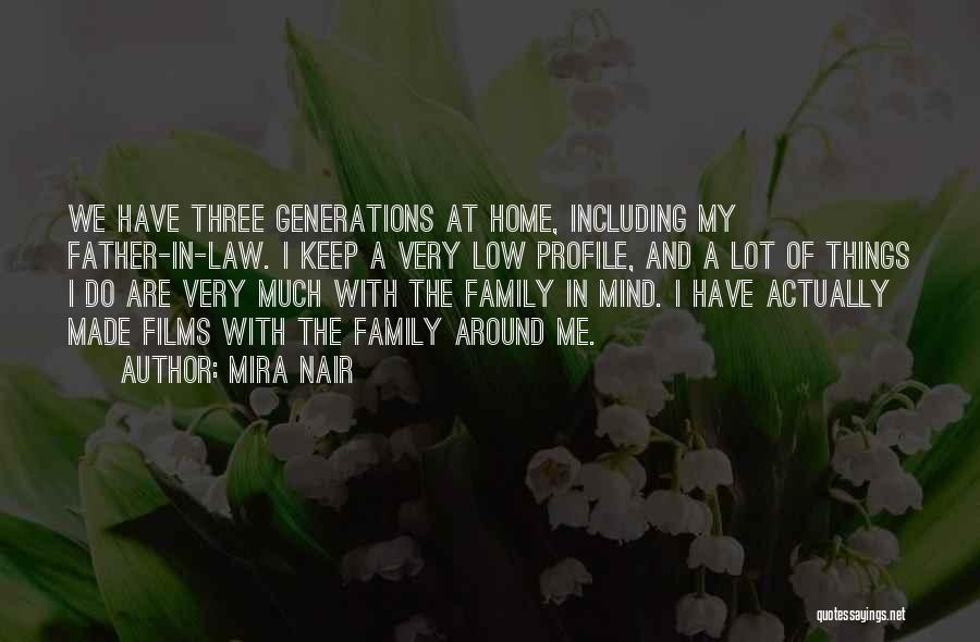 Generations Of Family Quotes By Mira Nair