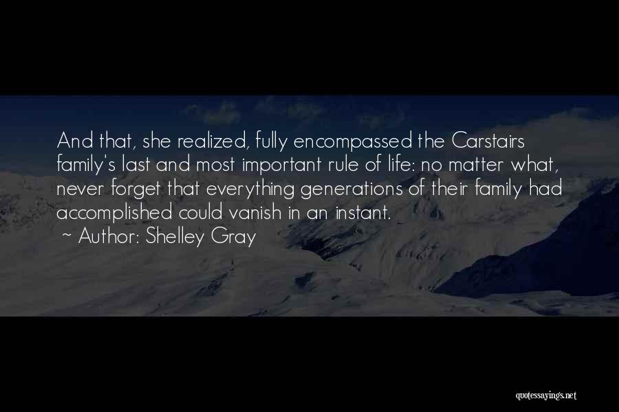 Generations Of Family Quotes By Shelley Gray