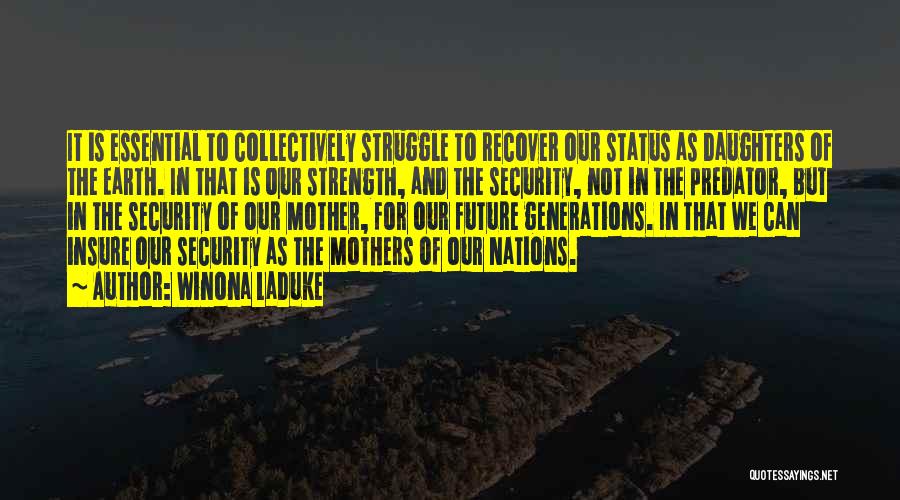 Generations Of Mothers Quotes By Winona LaDuke