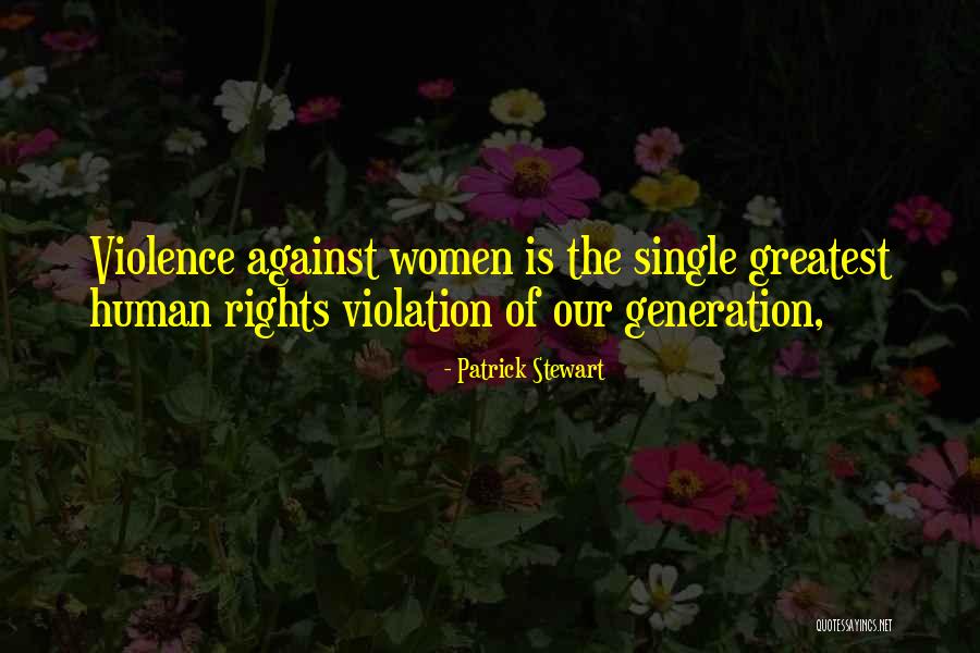 Generations Of Women Quotes By Patrick Stewart Generations Of Women Quotes By Patrick Stewart